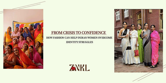 {Indian women in vibrant sarees—traditional and modern. Text: 'From Crisis to Confidence – How Fashion Helps Women Overcome Identity Struggles.' ZNKL logo below.}-{znkl.in}